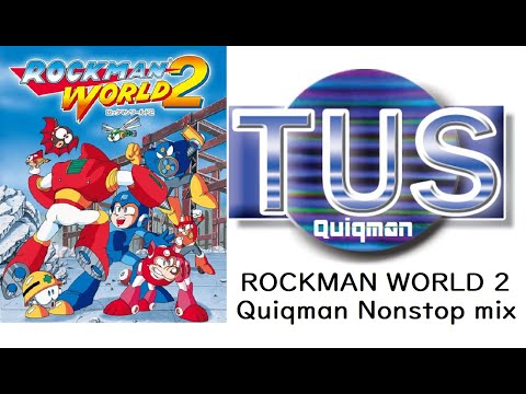 ロックマンワールド2 ノンストップミックス(Quiqman mix)/ROCKMAN