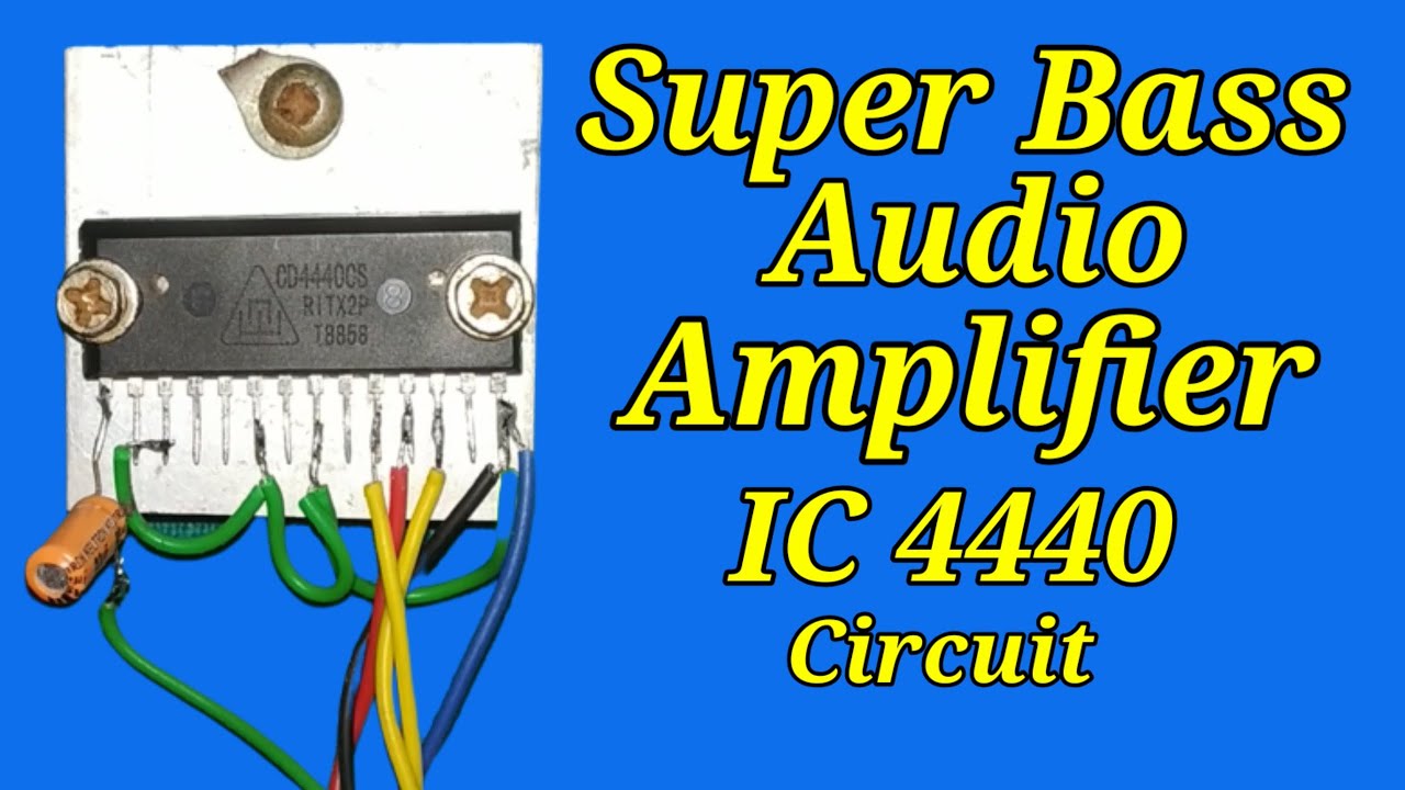DIY Powerful Ultra Bass Audio Amplifier LA 4440 IC Simple Way 4440