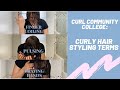 CURLY HAIR STYLING TERMS | Curl Community College - Curly Hair Glossary