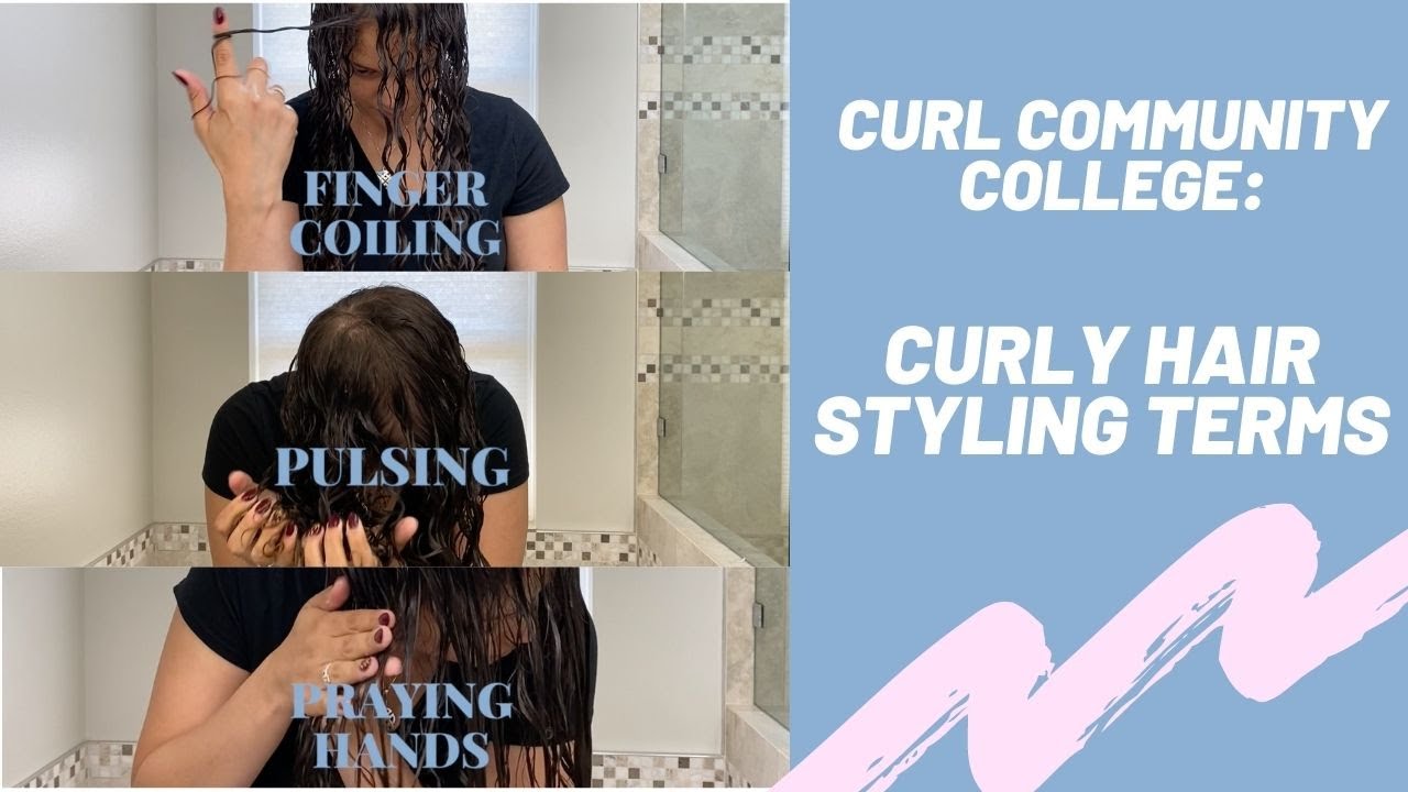 CURLY HAIR STYLING TERMS Curl Community College Curly Hair Glossary