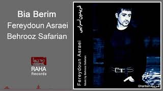 Fereydoun Asraei - Bia Berim | فریدون آسرایی - بیا بریم