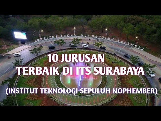 10 JURUSAN DENGAN PASSING GRADE TERTING DI ITS (INSTITUT TEKNOLOGI SEPULUH NOPEMBER) class=