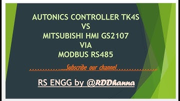 TEMPERATURE CONTROLLER TK4S (AUTONICS) VS HMI GS2107 (MITSUBISHI) VIA MODBUS RS485