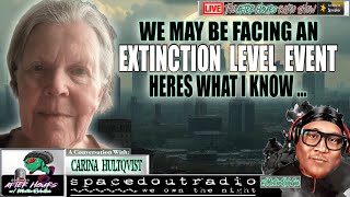 Humanities Extinction How Why ? W Carina Hultqvist