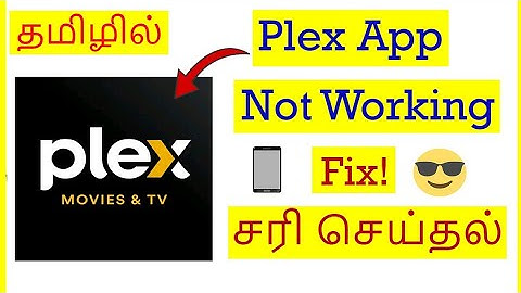 How to Fix Plex App Not Working Problem In Mobile Tamil | VividTech