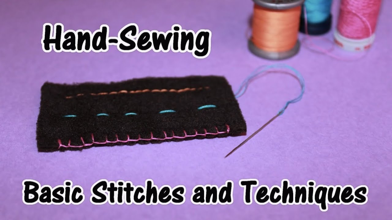 Hand Sewing  Basic Stitches and Techniques