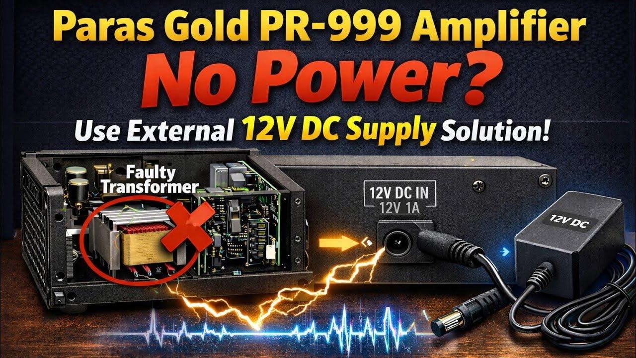 PR-999 Amplifier Not Powering On? Transformer Fault + 12V DC Solution 