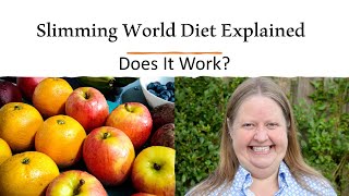 Slimming World Diet Explained, Does Slimming World Work, Easy Diet, Best Diet For Loosing Weight