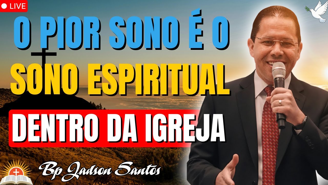 Pare de dormir espiritualmente antes que seja tarde | Bp Jadson Santos