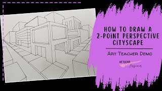 2-Point Perspective Cityscape Step-by-Step Tutorial (Beginner Friendly), Drawing, Art Lesson