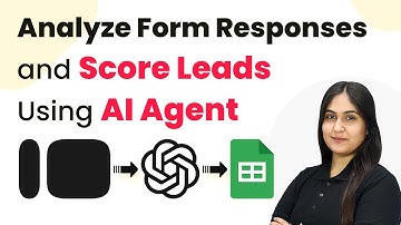 How to Analyze Form Responses and Score Leads Using AI Agent