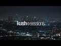 #174 KushSessions (Liquid Drum & Bass)