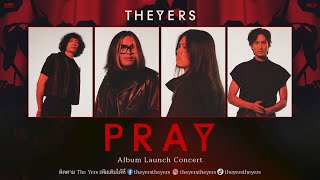 The Yers “𝗣𝗥𝗔𝗬” Album Launch Concert