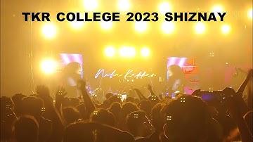 NEHA KAKKAR LIVE CONCERT AT TKR COLLEGE 2023 SHIZNAY #tkrcollege #tkrshiznay #nehakakkar