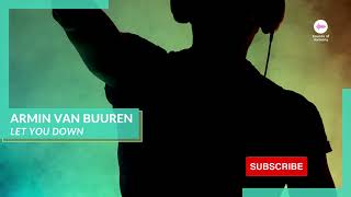Armin van Buuren - Let You Down #SoH