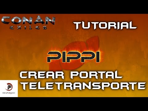 CREAR PORTAL TELETRANSPORTE | PIPPI MOD, CONAN EXILES | TUTORIAL