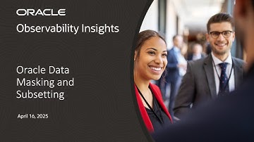 Oracle Observability Insights - Oracle Data Masking and Subsetting