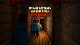 Evimde Gezerken Karşıma Çıkan ŞEYE Bakın 😱 #minecraft #youtubeshorts #gaming #ytshorts #youtube #yt