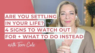 Are You Settling In Your Life? 4 Signs To Watch Out For + What To Do Instead - Terri Cole Profile