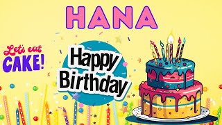 Happy Birthday Hana, Birthday of Hana, Best Birthday Wishes