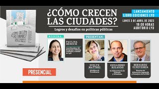 Lanzamiento Libro ¿Cómo crecen las ciudades? Logros y desafíos en Políticas Públicas.