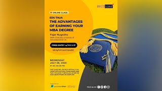 Britzone's Class LIVE - The Advantages of Earning Your MBA Degree
