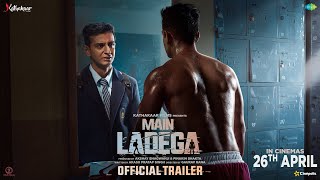 MAIN LADEGA -  Trailer | Akash Pratap Singh | Kathakaar Films | IN CINEMAS 26TH APRIL