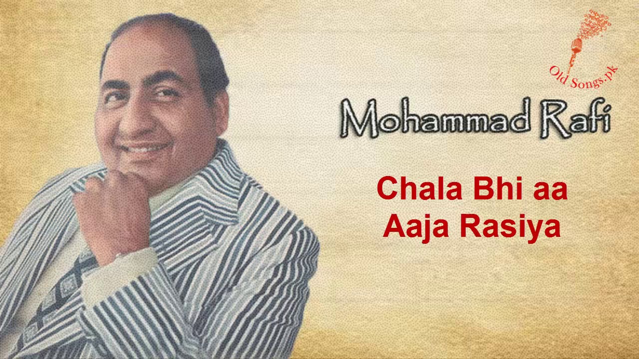 Chala Bhi aa Aaja Rasiya