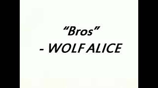 《NIGHTCORE》Wolf Alice - Bros
