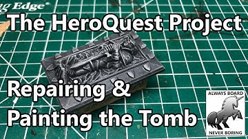 Repairing & Painting the HeroQuest Tomb | Dungeon Furniture | The HeroQuest Restoration Project