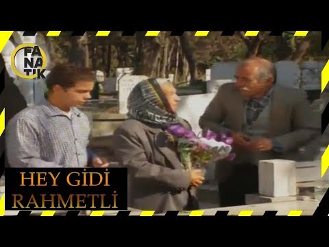 Hey Gidi Rahmetli - Bizimkiler