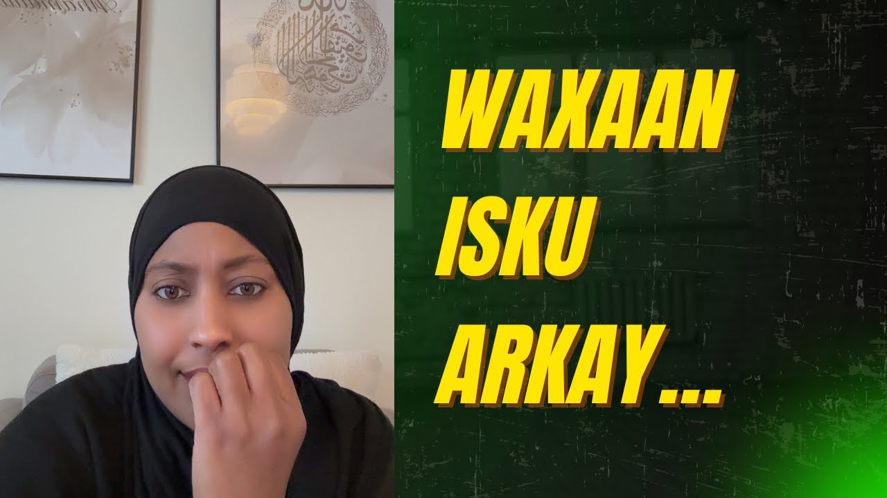 Safarkeygii Kalsoonida: Sidaan U Ogaaday Inaanan Is Aaminayn & Sidaan Isku Dhisay