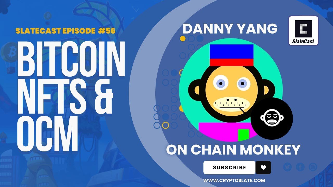 10k NFT collection on Bitcoin, the great NFT migration? - SlateCast #56 |  CryptoSlate