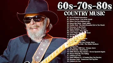 Top 100 Classic Country Songs Of 60s,70s & 80s - Greatest Old Country Music Of All Time Ever