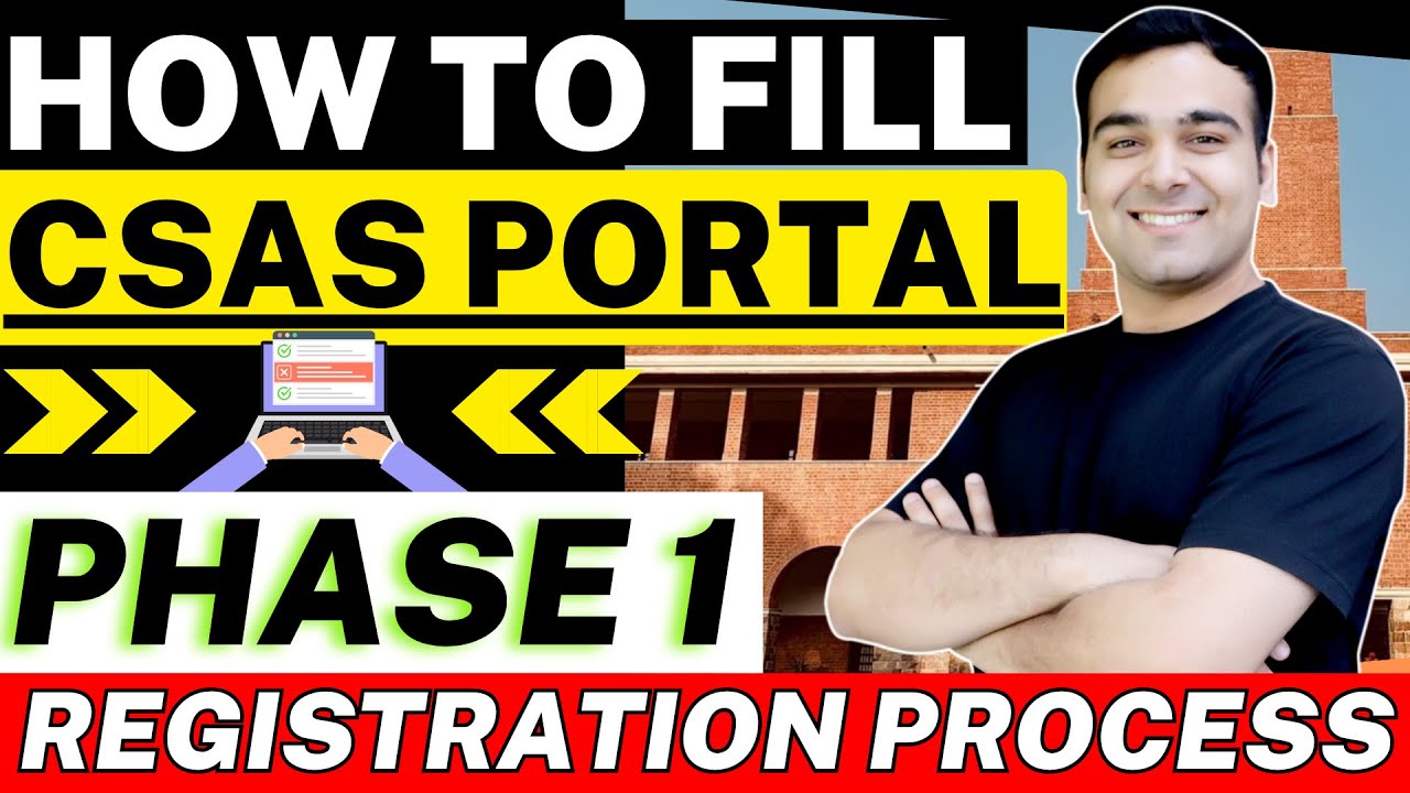 How to fill Delhi University CSAS Portal - Phase 1🔥| Registration ...