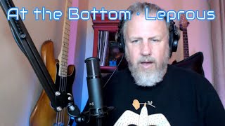Leprous - At the Bottom · First Listen/Reaction