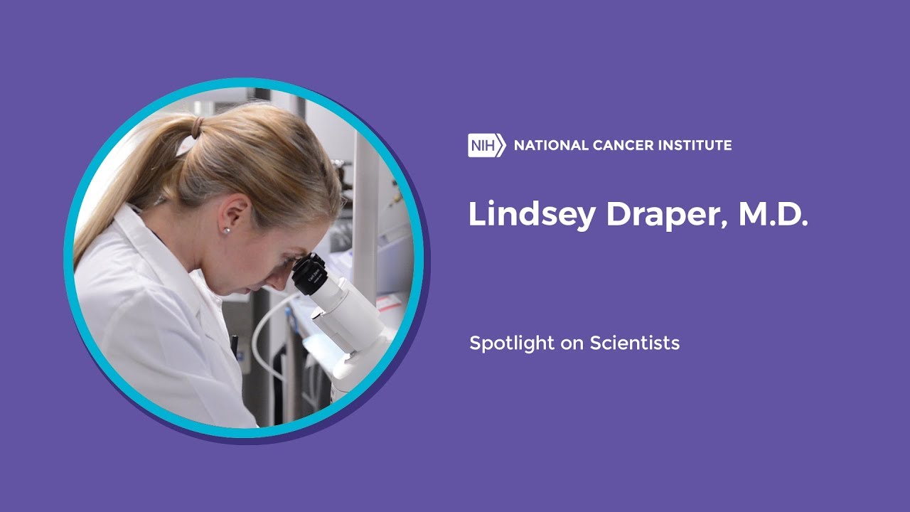 Lindsey Draper, M.D., Spotlight on Scientists