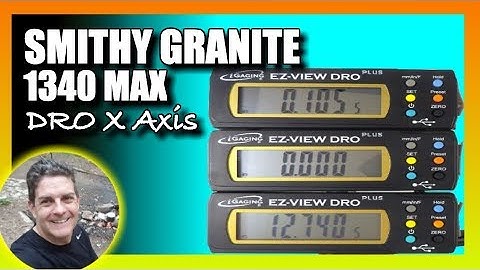Smithy Granite 1340 Max DRO X Axis Install