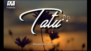 Tatu - (reggaeska version by Dhevy Geranium)