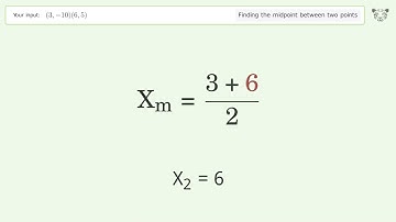 Find the midpoint between two points p1 (3,-10) and p2 (6,5): Step-by-Step Video Solution