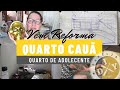 MONTANDO O QUARTO DO CAUÃ - QUARTO DE ADOLESCENTE - FAMÍLIA DIY