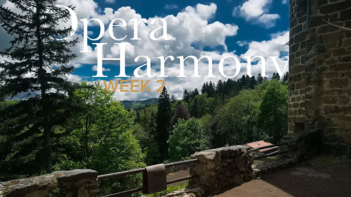 OPERA HARMONY  Week 2