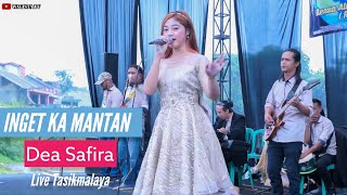 Inget Ka Mantan-Dea Safira//Live kab Tasikmalaya