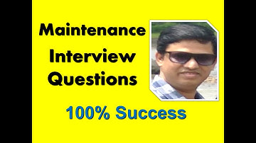 Interview Questions for Maintenance Engineers