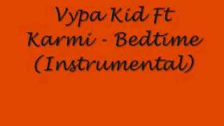 Vypa Kid ft Karmi - Bedtime Instrumental