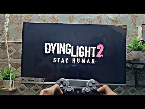 Dying Light 2 Stay Human - On PS4 FAT'||Test and impression (Pov ...
