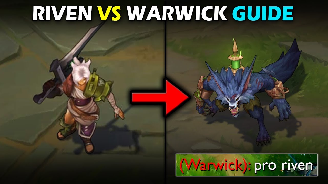 Riven Vs Warwick Guide (Informative)