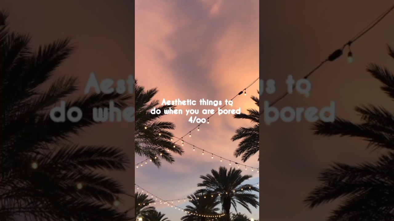 Aesthetic things to do when you are bored pt.4 #aesthetic - YouTube