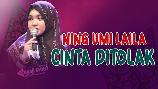 Ning Umi Laila Cinta Ditolak....Bertindak ??? | Ceramah Ning Umi Laila Terbaru 2024