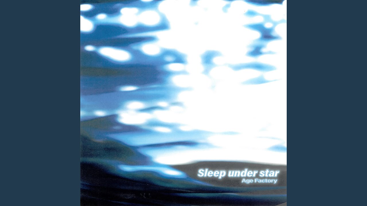 Jun Inagawa×Age Factory Sleep under star YouTube